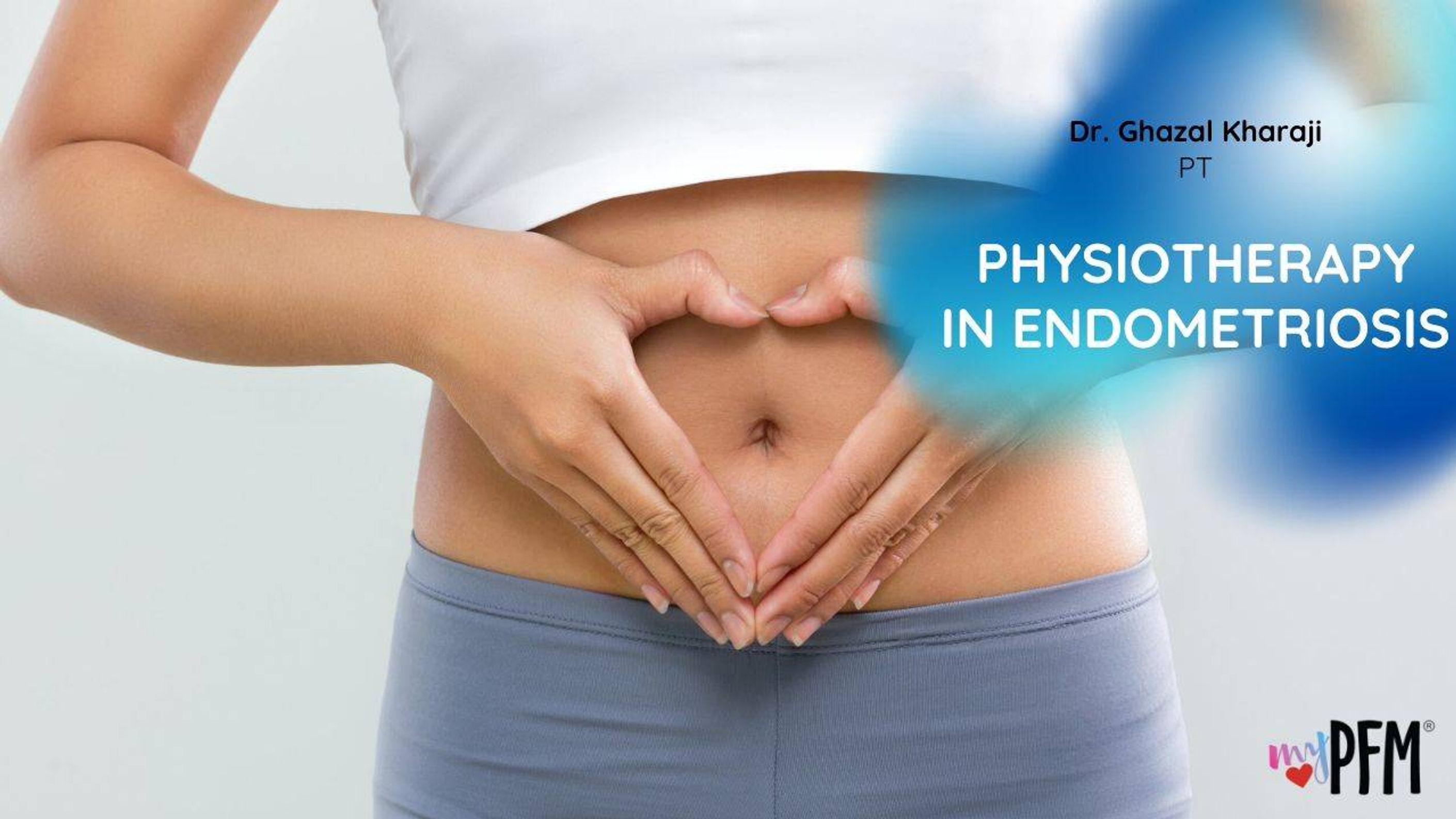 Physiotherapy in Endometriosis